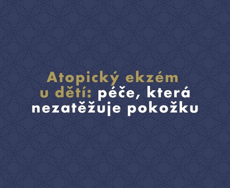 Atopický ekzém u dětí: péče, která nezatěžuje pokožku