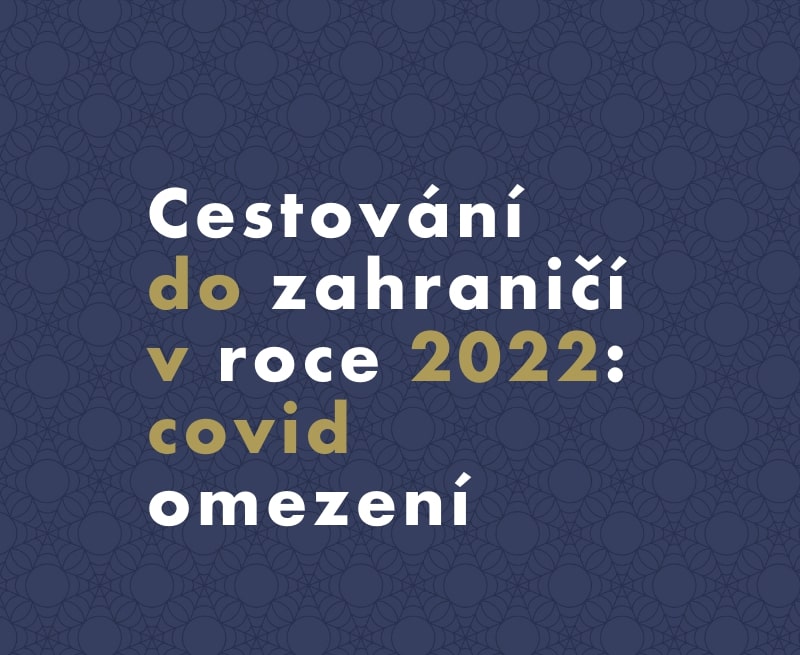 Pravidla cestování do zahraničí v roce 2023: covid omezení