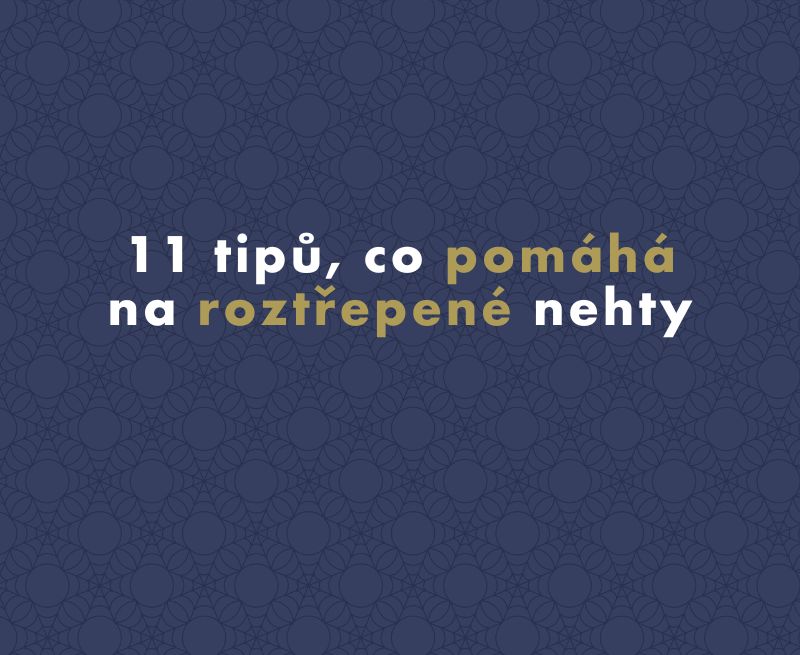 11 tipů, co pomáhá na roztřepené nehty