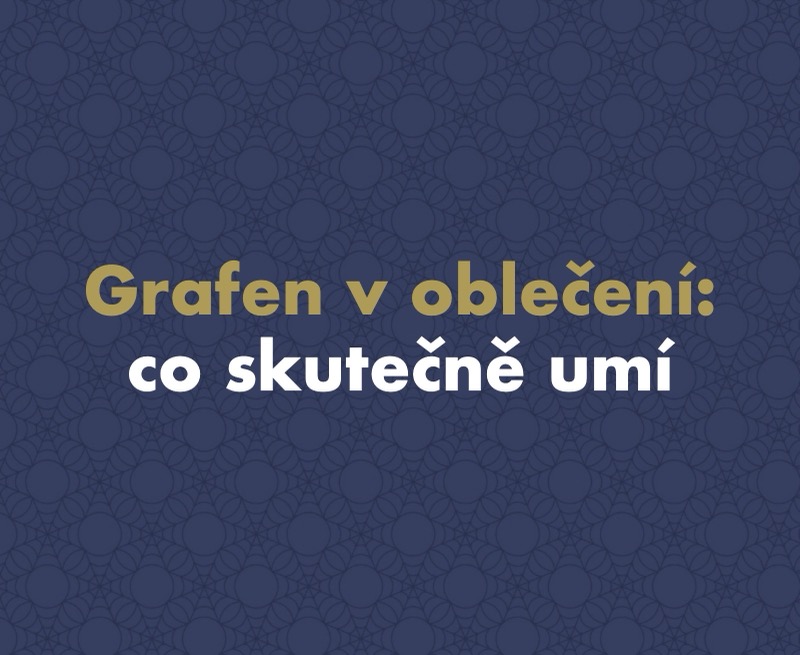 Grafen v oblečení: Co skutečně umí a co je z něj jen dobře prodaná fyzika