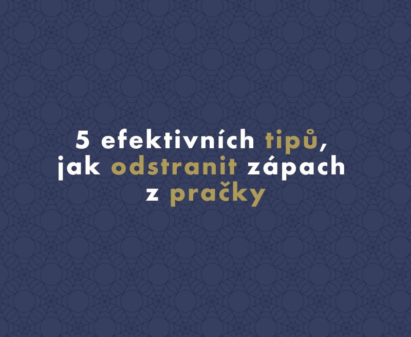 5 efektivních tipů, jak odstranit zápach z pračky