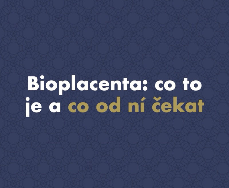 Bioplacenta: co to je, proč se tak jmenuje a co od ní čekat
