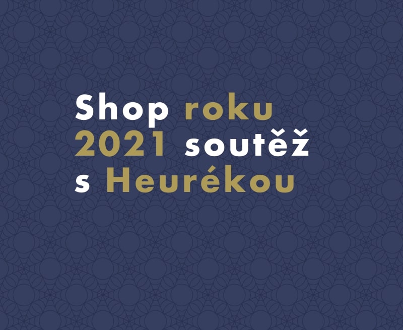 Pomozte nám vyhrát titul Shop roku 2021