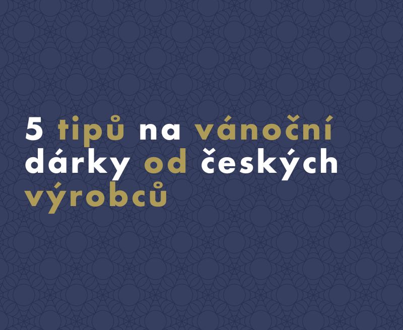 5 tipů na tématické vánoční dárky od českých výrobců