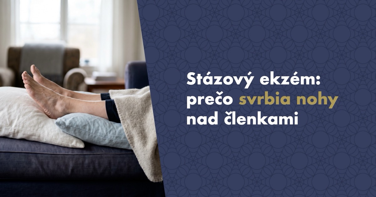 Stázový ekzém: prečo svrbia nohy nad členkami a čo skutočne pomáha